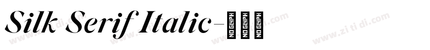 Silk Serif Italic字体转换